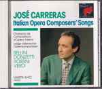 Cover for album: José Carreras, Bellini, Donizetti, Rossini, Verdi, Martin Katz – Italian Opera Composers' Songs(CD, Album)