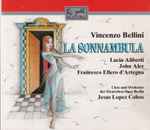 Cover for album: Vincenzo Bellini, Lucia Aliberti, John Aler, Francesco Ellero D'Artegna, Orchester Der Deutschen Oper Berlin, Jesús López-Cobos – La Sonnambula(2×CD, )