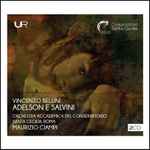 Cover for album: Vincenzo Bellini - Orchestra Accademica Del Conservatorio Santa Cecilia, Roma, Maurizio Ciampi – Adelson E Salvini(2×CD, Album, Stereo)