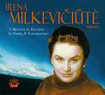 Cover for album: Irena Milkevičiūtė - V. Bellini / G. Puccini / G. Verdi / P. Tchaikovsky – Irena Milkevičiūtė (Soprano)(CD, )