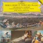Cover for album: Granados • Albeniz - Jose Maria Pinzolas – Musica Desde El Museo Del Prado