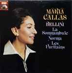 Cover for album: Maria Callas, Vincenzo Bellini, Vittore Veneziani, Tullio Serafin, Antonino Votto, Norberto Mola – La Somnambule - Norma - Les Puritains(9×LP, Compilation, Deluxe Edition)