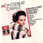 Cover for album: Montserrat Caballé, Bellini, Verdi – Airs D'opéras = Oper Arias = Opernarien (Il Pirata / I Puritani / Aida / La Forza Del Dstino / Don Calro / Macbeth / Otello)