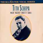 Cover for album: Tito Schipa / Mozart, Massenet, Donizetti, Händel, Cilea, Rossini, Leoncavallo, Verdi, Bellini – Tito Schipa(CD, Compilation, Reissue, Remastered, Mono)