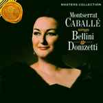 Cover for album: Montserrat Caballé Sings Bellini & Donizetti – Montserrat Caballé Sings Bellini & Donizetti