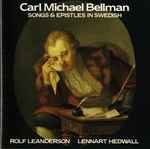 Cover for album: Carl Michael Bellman, Rolf Leanderson, Lennart Hedwall – Songs & Epistles In Sweden(CD, )