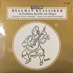 Cover for album: Bellman Klassiker Ur Fredmans Epistlar Och Sånger(LP, Compilation)