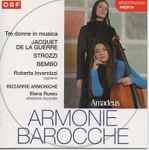 Cover for album: Jacquet De La Guerre, Strozzi, Bembo, Le Bizzarrie Armoniche, Elena Russo – Tre Donne In Musica(CD, Album)