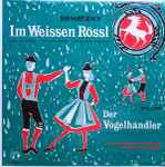 Cover for album: Benatzky / Zeller . Wiener Operetten Orchester Leitung: Georg Walter – Im Weissen Rössl / Der Vogelhändler(LP)