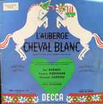Cover for album: Luc Barney - Colette Riedinger - Fernand Sardou – L'Auberge Du Cheval Blanc