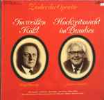 Cover for album: Ralph Benatzky, Friedrich Schröder – Zauber Der Operette - Im Weißen Rößl / Hochzeitsnacht Im Paradies(LP, Stereo)