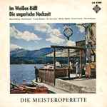 Cover for album: Ralph Benatzky / Nico Dostal – Im Weissen Rössl / Die Ungarische Hochzeit(10