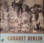 Cover for album: Rudolf Nelson, Friedrich Hollaender, Ralph Benatzky, Werner R. Heymann, Mischa Spoliansky – Cabaret Berlin(Box Set, , 4×CD, Compilation)