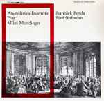 Cover for album: František Benda - Ars-Rediviva-Ensemble Prag, Milan Munclinger – Fünf Sinfonien