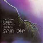 Cover for album: J. V. Stamic, F. Benda, F. X. Richter, K. Kohout – Symphony(CD, Album)