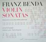Cover for album: Franz Benda, Leila Schayegh, Václav Luks, Felix Knecht – Violin Sonatas: Ornamented Versions From A Berlin Manuscript(CD, )