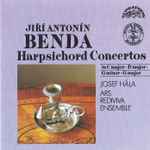 Cover for album: Jiří Antonín Benda / Josef Hála, Ars Rediviva Ensemble – Harpsichord Concertos(CD, )