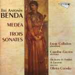 Cover for album: Jiri Antonin Benda - Laure Colladant, Caroline Gautier, Orchestre De Chambre De Lausanne, Olivier Cuendet – Medea • Trois Sonates(CD, Album)