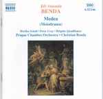 Cover for album: Jiří Antonin Benda - Hertha Schell, Peter Uray, Brigitte Quadlbauer, Prague Chamber Orchestra, Christian Benda – Medea (Melodrama)(CD, Stereo)