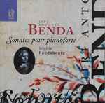Cover for album: Jiří Antonín Benda, Brigitte Haudebourg – Sonates Pour Pianoforte(CD, )