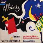 Cover for album: Albéniz – The State Of Mexico Symphony Orchestra, Enrique Bátiz – Iberia / Suite Española