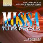 Cover for album: Orazio Benevoli – Graziani, Palestrina, I Fagiolini, Robert Hollingworth – Missa Tu Es Petrus - Mass For Four Choirs(CD, )