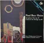 Cover for album: Paul Ben-Haim, Royal Philharmonic Orchestra, Kenneth Alwyn – Symphony No. 2, Op. 36 / Concerto For Strings, Op. 40