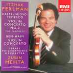 Cover for album: Itzhak Perlman, Mario Castelnuovo Tedesco, Paul Ben-Haim, Israel Philharmonic Orchestra, Zubin Mehta – Violin Concertos(CD, Stereo)