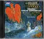 Cover for album: Paul Ben-Haim, Noam Sheriff, Oded Zehavi, Michael Guttman, London Philharmonic Orchestra – Israeli Violin Concertos(CD, Album, Stereo)