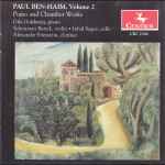 Cover for album: Paul Ben-Haim, Gila Goldstein (2), Yehonatan Berick, Inbal Segev, Alexander Fiterstein – Paul Ben-Haim: Piano & Chamber Works, Vol. 2(CD, )