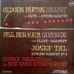 Cover for album: Oedoen Partos / Paul Ben-Haim / Josef Tal - Aurele Nicolet And New Israel String Quartet – 'Maqamat' For Flute And String-quartet / Serenade For Flute-quartet / String-quartet Nº 1(LP, Stereo)