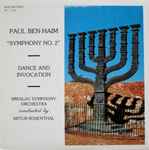 Cover for album: Paul Ben-Haim, Breslav Symphony Orchestra, Artur Rosenthal – Symphony No. 2 / Dance and Invocation(LP, Stereo)