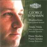 Cover for album: George Benjamin - Pierre-Laurent Aimard · Tabea Zimmermann · Antoine Tamestit – Shadowlines · Viola, Viola · Three Studies · Piano Sonata(CD, )