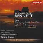 Cover for album: Richard Rodney Bennett - Jonathan Lemalu, Paul Watkins, Philharmonia Orchestra, Richard Hickox – Orchestral Works, Vol. 1(CD, )