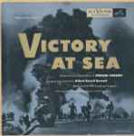 Cover for album: Richard Rodgers / Robert Russell Bennett / NBC Symphony Orchestra – Victory At Sea