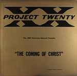 Cover for album: NBC's Project XX Unit – The Coming Of Christ