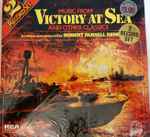 Cover for album: Robert Russell Bennett , Conductor RCA Victor Symphony Orchestra – Music from Victory at Sea and Other Classics(2×LP, Album, Stereo)