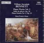 Cover for album: William Sterndale Bennett, Ilona Prunyi – Piano Works Vol. 2(CD, Stereo)