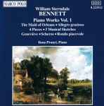 Cover for album: William Sterndale Bennett, Ilona Prunyi – Piano Works Vol. 1(CD, Stereo)