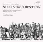 Cover for album: Niels Viggo Bentzon, Det Kongelige Kapel, Jerzy Semkow – Kommerkoncert For 11 Instrumenter, Opus 52 / Symfoniske Variationer, Opus 92