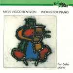 Cover for album: Niels Viggo Bentzon, Per Salo – Works For Piano(CD, )