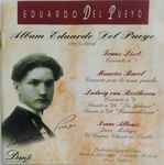 Cover for album: Eduardo Del Pueyo, Franz Liszt, Maurice Ravel, Ludwig van Beethoven, Isaac Albéniz – Album Eduardo Del Pueyo(2×CD, Album)