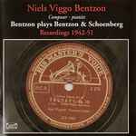 Cover for album: Bentzon Plays Bentzon & Schoenberg - Recordings 1942-51(CD, Compilation)