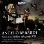 Cover for album: Angelo Berardi (2) - Fabrizio Longo, Anna Clemente – Sinfonie A Violino Solo, Opus VII(CD, Album)