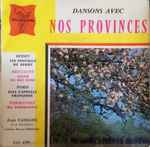 Cover for album: Ma NormandieJean Vaissade Et Sa Formation, Marcel Bernard (2) – Dansons Avec Nos Provinces(7
