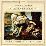 Cover for album: Jacquet de Berchem - Ensemble Daedalus, Roberto Festa – La Favola Di Orlando