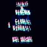 Cover for album: Jacquet de Berchem, Noël Akchoté – Capricci & Madrigali(12×File, FLAC, MP3, Album)