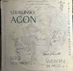 Cover for album: Strawinsky - Berg - Webern - Hans Rosbaud, Orchestre Du Südwestfunk Baden-Baden – Strawinsky: Agon, Berg: Trois Pièces Op. 6, Webern: Six Pièces Op. 6(LP, Album, Mono)