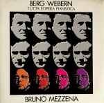 Cover for album: Berg - Webern, Bruno Mezzena – Tutta L'Opera Pianistica(LP, Album)