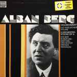 Cover for album: Alban Berg, Ulf Hoelscher, Kölner Rundfunk-Sinfonie-Orchester, Hiroshi Wakasugi – Violinkonzert / 3 Orchester-Stücke Op. 6(LP, Stereo)